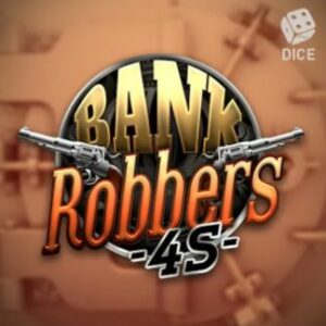 Blitz en Air Dice presenteren Bank Robbers 4S 