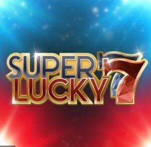 Blitz et Air Dice présentent Super Lucky 7